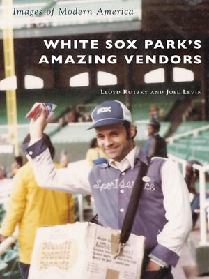 cover image of White Sox Park's Amazing Vendors